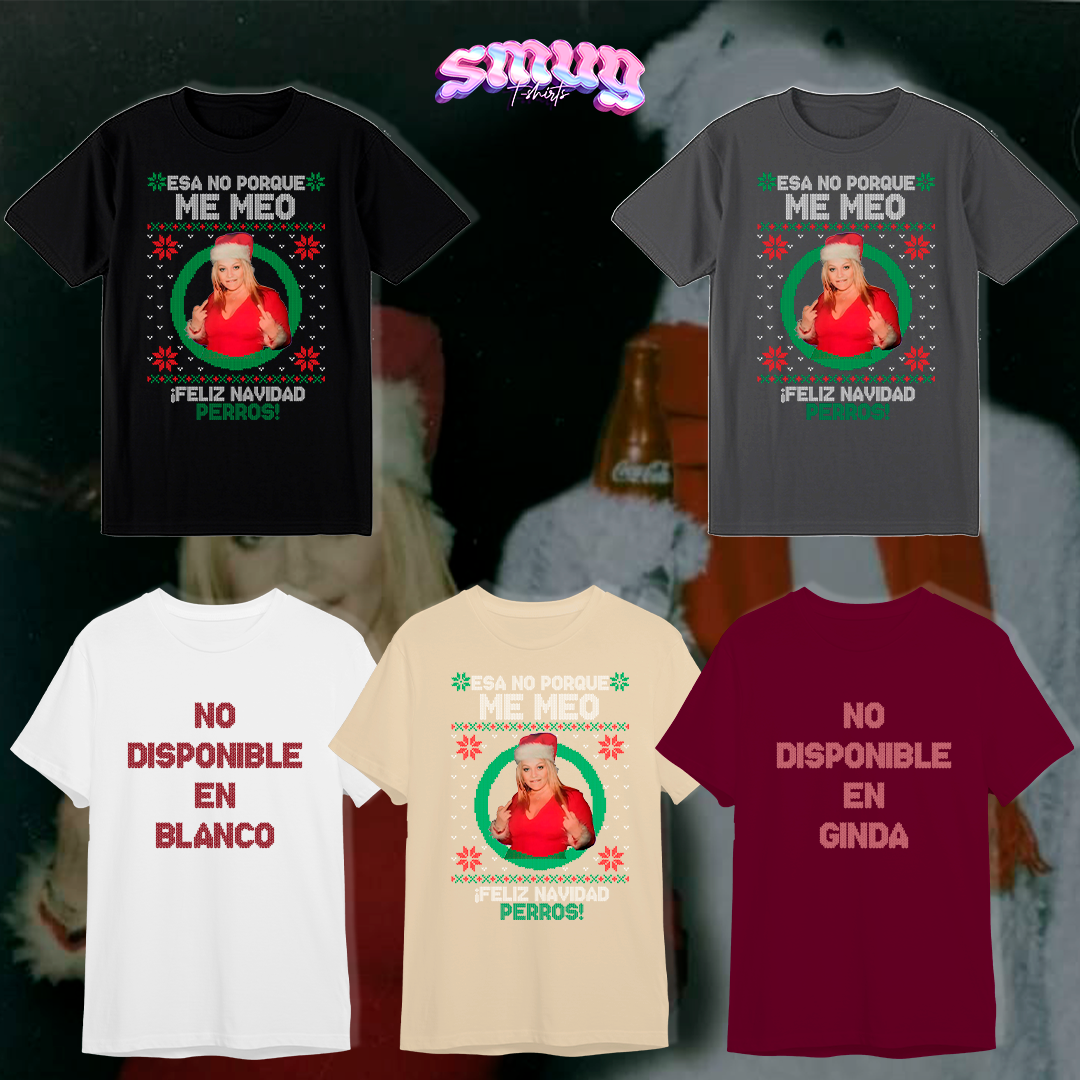 Jenni Rivera "Esa no porque me meo" Navidad (unisex)