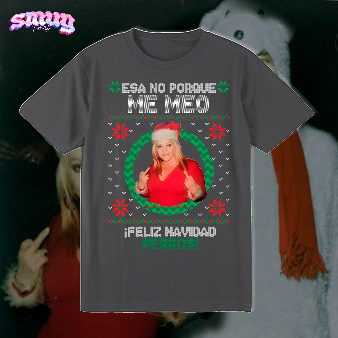 Jenni Rivera "Esa no porque me meo" Navidad (unisex)