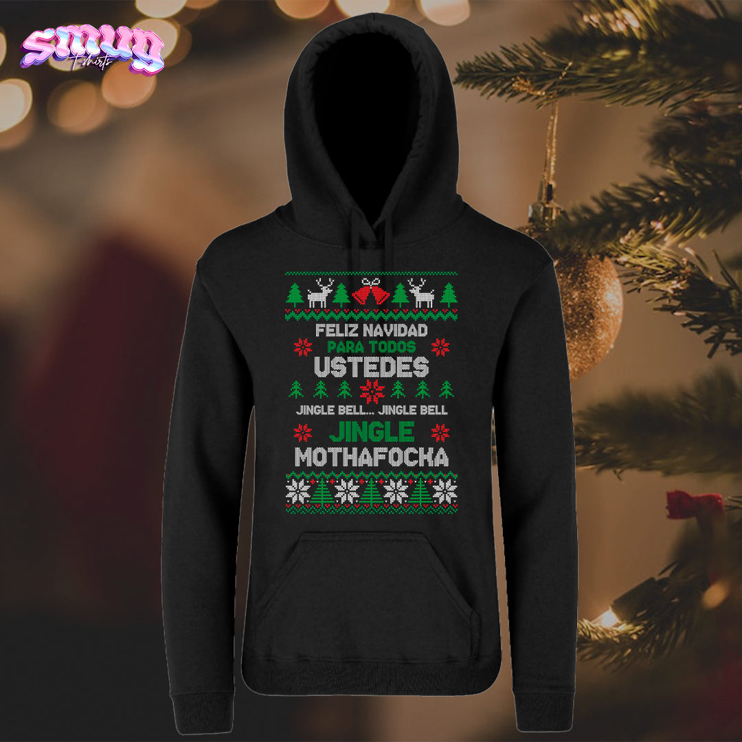 Feliz Navidad Para Todos Ustedes Jingle bell Mothafocka (unisex)