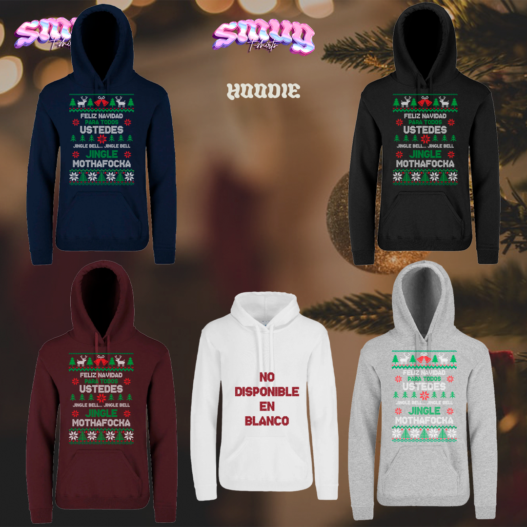 Feliz Navidad Para Todos Ustedes Jingle bell Mothafocka (unisex)