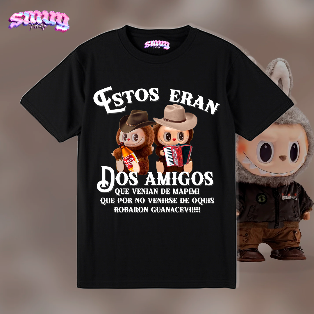 Labubu norteño: Estos eran dos amigos que venían de mapimi - Playera