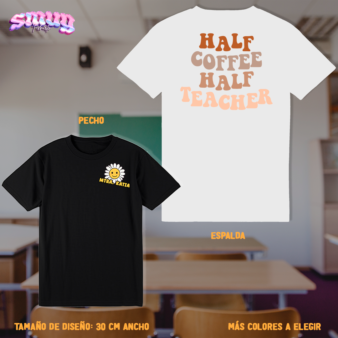 Half Coffee Half Teacher